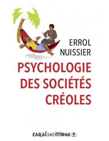 Psychologie des sociétés créoles.