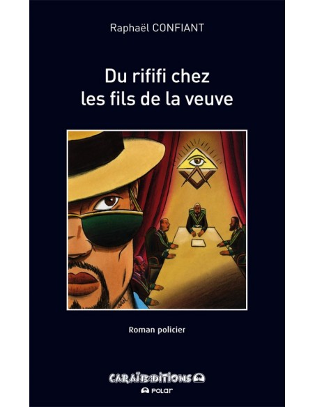 Du Rififi chez les Fils de la veuve