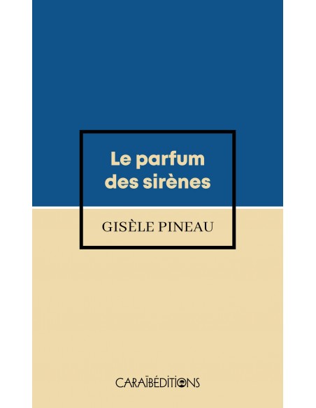 Le parfum des sirènes