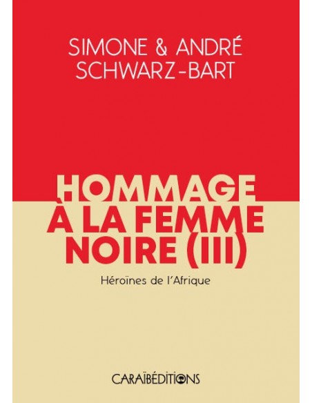 Hommage à la Femme Noire III - Héroïnes de l'Afrique