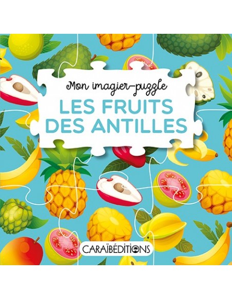 Mon imagier-puzzle LES FRUITS DES ANTILLES