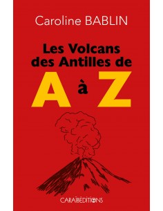 Les volcans des Antilles de...