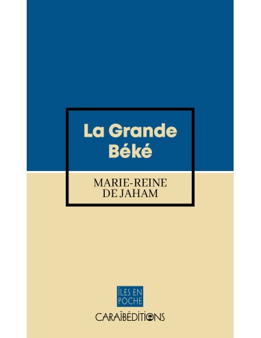 La Grande Béké