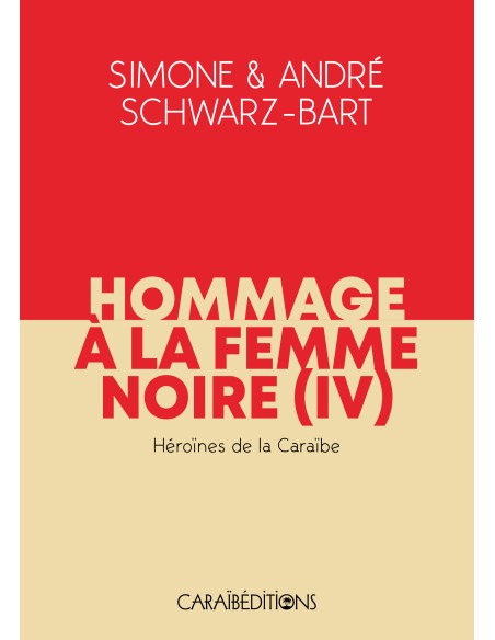 Hommage à la Femme Noire IV- Héroïnes de la Caraïbe