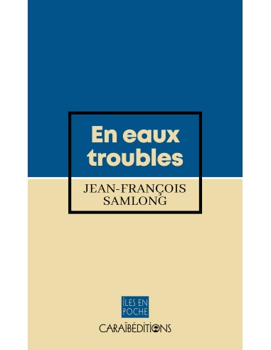 En eaux troubles