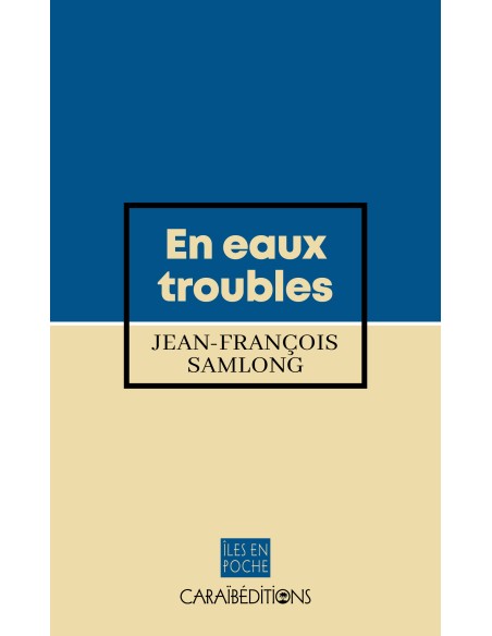 En eaux troubles
