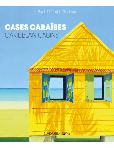 Cases Caraïbes. Caribbean Cabins