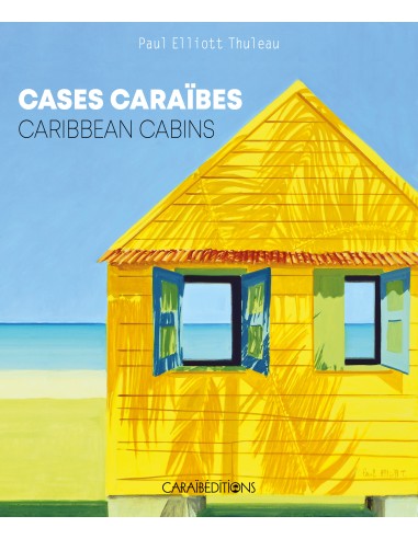 Cases Caraïbes. Caribbean Cabins