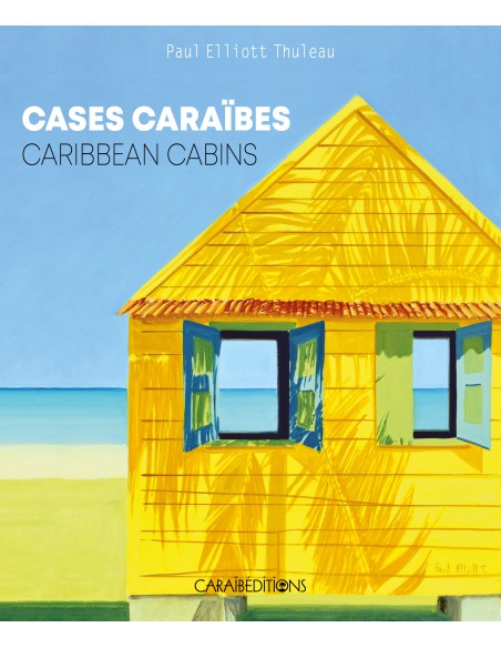 Cases Caraïbes. Caribbean Cabins