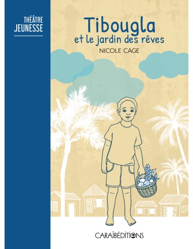Tibougla et le jardin des rêves (théâtre)