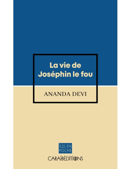 La vie de Joséphine le fou