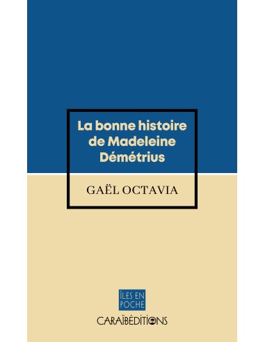 La bonne histoire de Madeleine Démétrius