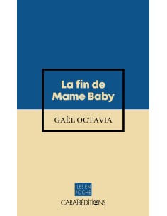 La fin de Mame Baby