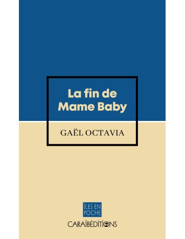 La fin de Mame Baby