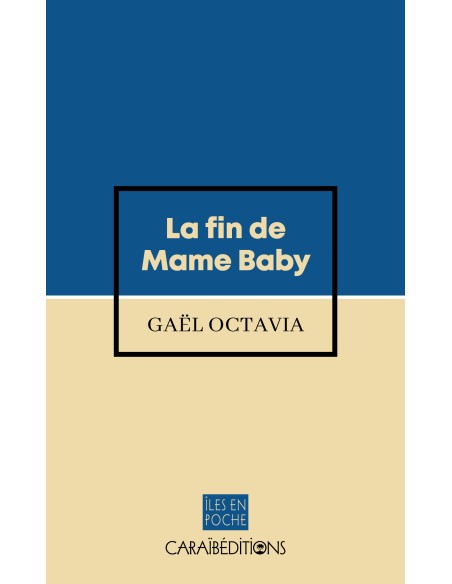 La fin de Mame Baby