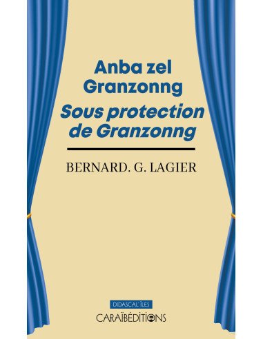 Anba zel Granzonng. Sous protection de Granzonng