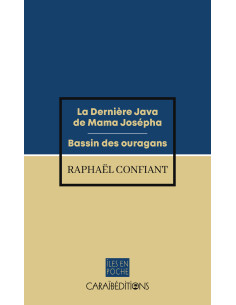 La dernière java de Mama Josépha / Bassin des ouragans