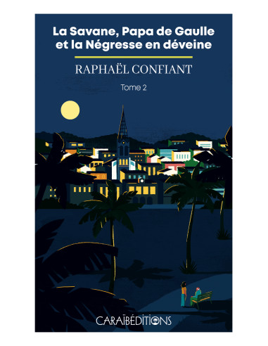 La Savane, Papa de Gaulle et la Négresse en...