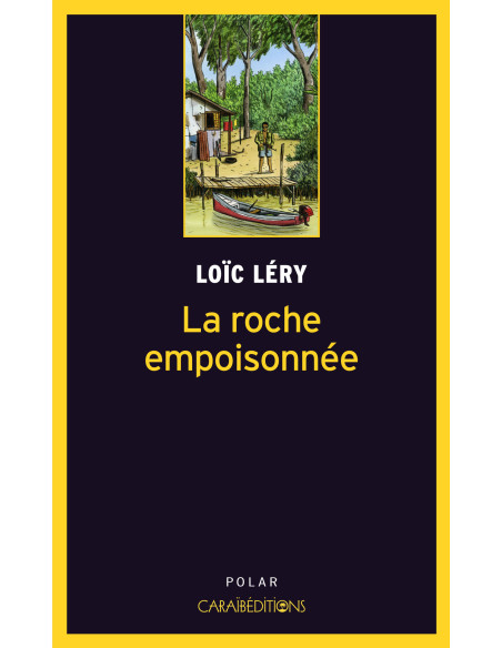 La roche empoisonnée