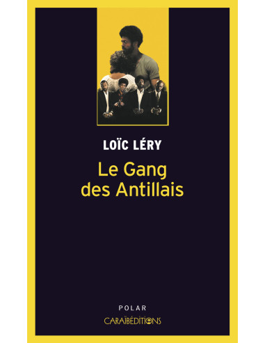 Le gang des Antillais