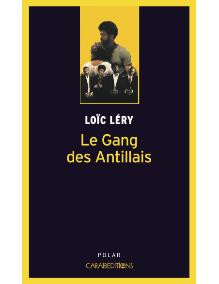 Le gang des Antillais