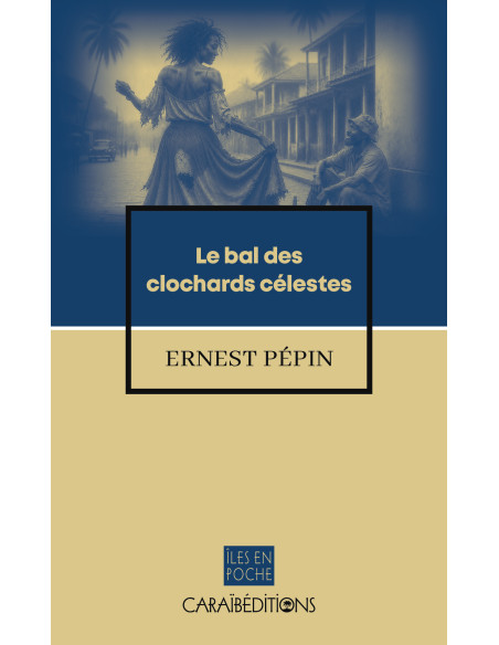 Le bal des clochards célestes